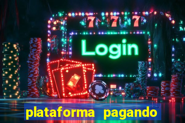 plataforma pagando 30 reais no cadastro